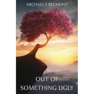 Out of Something Ugly