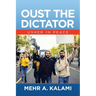 Oust the Dictator: Usher in Peace