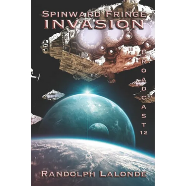 Spinward Fringe Broadcast 12: Invasion