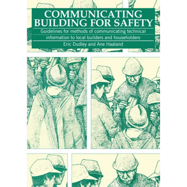 Communicating Building for Safety: Guidelines for Communicating Technical Information to Local Builders and Householders