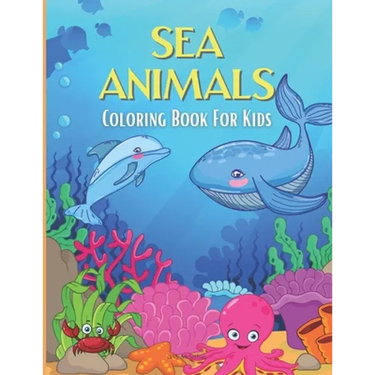 SEA ANIMALS Coloring Book For Kids: Beautiful illustrations of sea animals and mystic mermaids.