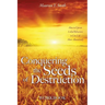 Conquering the Seeds of Destruction Workbook
