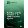 Nutrition and the Function of the Central Nervous System