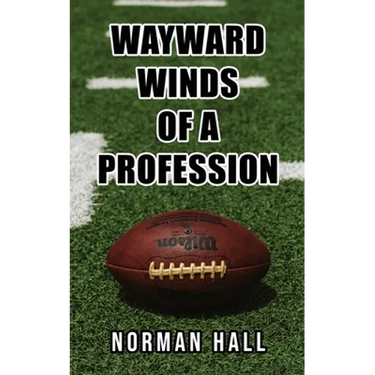 Wayward Winds of a Profession