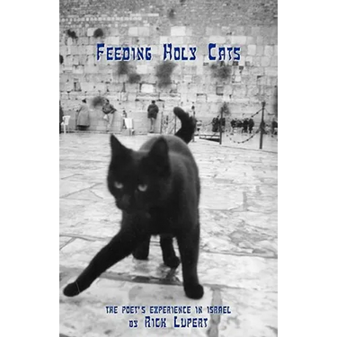 Feeding Holy Cats: The Poet's Experience In Israel