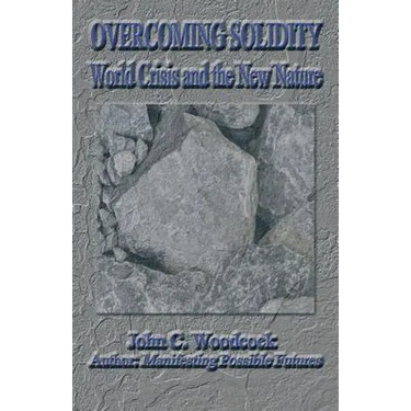 Overcoming Solidity: World Crisis and the New Nature