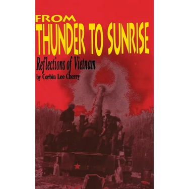 From Thunder to Sunrise: Reflections of Vietnam