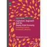 Capitalism, Degrowth and the Steady State Economy: Debating Future Economic Models