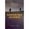 Samaritan Journey: Compassion Subversion and Discipleship