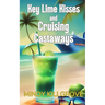 Key Lime Kisses and Cruising Castaways