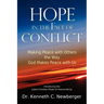 Hope in the Face of Conflict: Making Peace with Others the Way God Makes Peace with Us