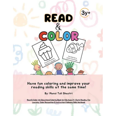 Read & Color: An Educational Coloring Book for Kids Ages 3+ Early Reading, Fun Learning, Color Recognition & Instruction-Following S