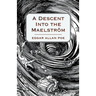 A Descent Into the Maelström