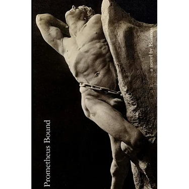 Prometheus Bound