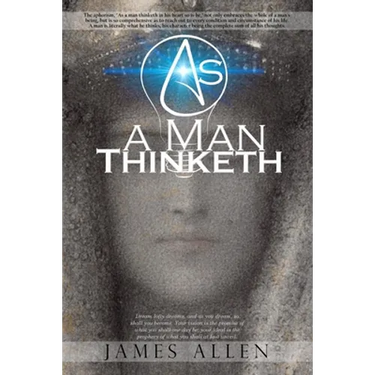 As a Man Thinketh