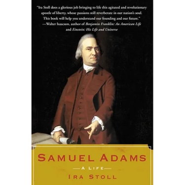 Samuel Adams: A Life