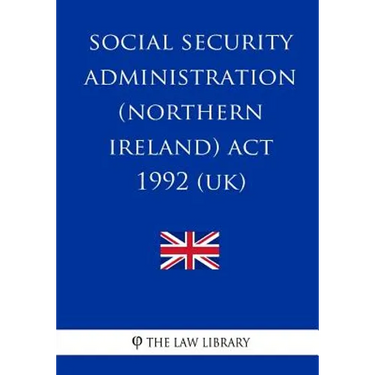Social Security Administration (Northern Ireland) Act 1992