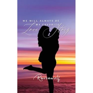 We Will Always Be My Favorite Love Story