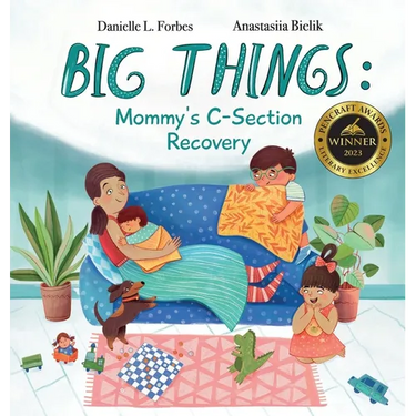 Big Things: Mommy's C-Section Recovery