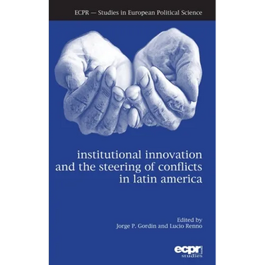 Institutional Innovation and the Steering of Conflicts in Latin America