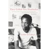 They Called You Dambudzo: A Memoir