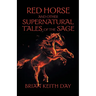 Red Horse and Other Supernatural Tales of the Sage