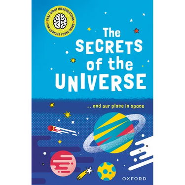 The Secrets of the Universe: ...and Our Place in Space