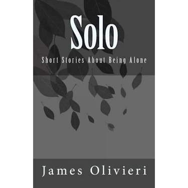 Solo: Short Stories About Being Alone