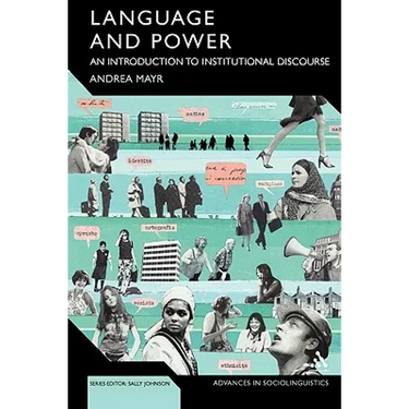 Language and Power: An Introduction to Institutional Discourse