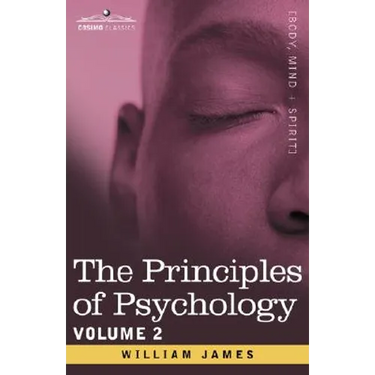 The Principles of Psychology, Vol. 2