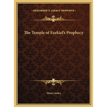 The Temple of Ezekiel's Prophecy