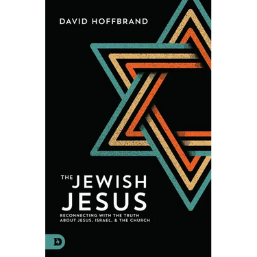 The Jewish Jesus: Reconnecting with the Truth about Jesus, Israel, and the Church