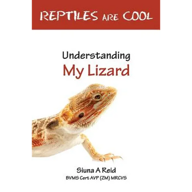 Reptiles Are Cool- Understanding My Lizard
