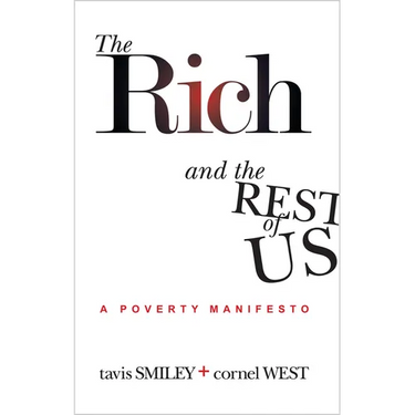 The Rich And The Rest Of Us: A Poverty Manifesto