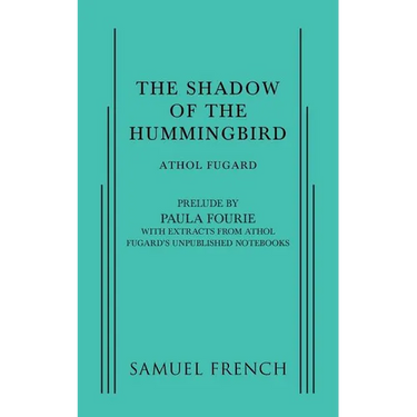 The Shadow of the Hummingbird