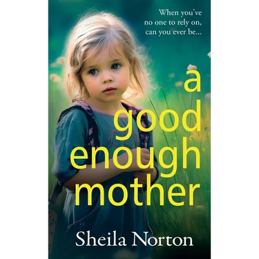 A Good Enough Mother