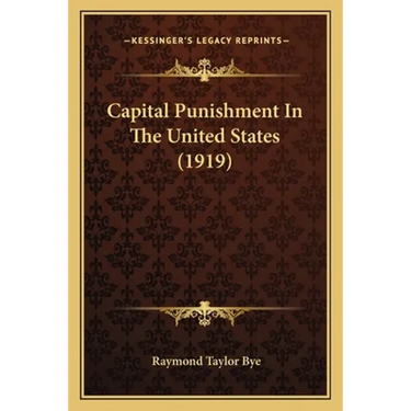 Capital Punishment In The United States (1919)