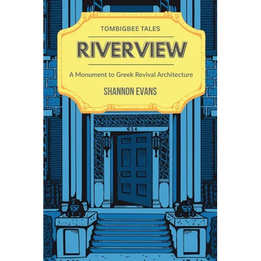 Riverview: A Monument to Greek Revival Architecture