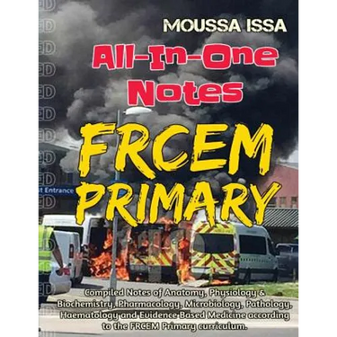 Frcem Primary: All-In-One Notes (2018 Edition, Full Colour)