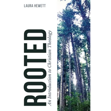 Rooted: An Introduction to Christian Theology