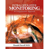 Intra-Operative Monitoring: A Comprehensive Approach