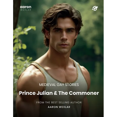 Prince Julian & The Commoner: Medieval Gay Stories