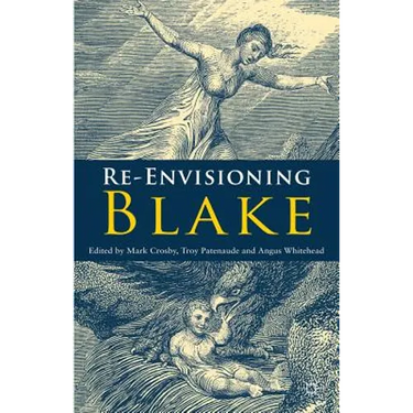 Re-Envisioning Blake