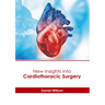 New Insights Into Cardiothoracic Surgery