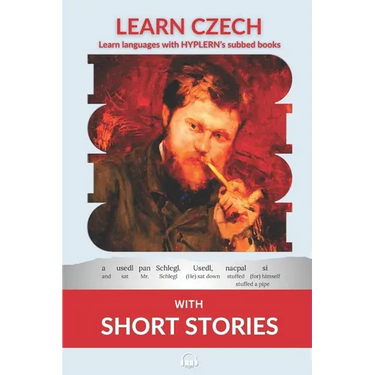 Learn Czech with Short Stories: Interlinear Czech to English