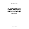 Enlightened Entrepreneurs: How to Make an Income Through Impact and Create a Life of Purpose