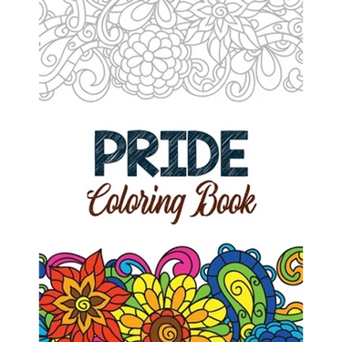 Pride Coloring Book: LGBTQ Positive Affirmations Coloring Pages for Relaxation, Adult Coloring Book with Fun Inspirational Quotes, Creative