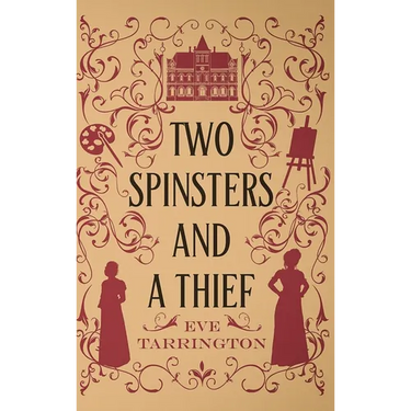 Two Spinsters and a Thief