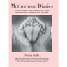 Motherhood Diaries: 11 Moms on Self Love, Illuminating Moms, Our Children and The Planet at Large