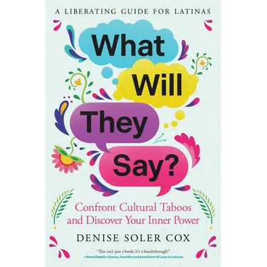 What Will They Say?: Confront Cultural Taboos and Discover Your Inner Power
